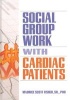 Social Group Work with Cardiac Patients (Hardcover) - Maurice Scott Fisher Photo