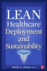 Lean Healthcare Deployment and Sustainability (Paperback, New) - Mark L Dean Photo