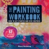 The Painting Workbook - How to Get Started and Stay Inspired (Paperback) - Alena Hennessy Photo