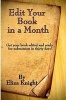 Edit Your Book in a Month - Get Your Book Edited and Ready for Submission in Thirty Days! (Paperback) - Eliza Knight Photo