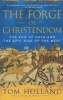 The Forge of Christendom - The End of Days and the Epic Rise of the West (Paperback) - Tom Holland Photo