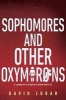 Sophomores and Other Oxymorons (Hardcover) - David Lubar Photo