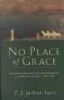 No Place of Grace - Antimodernism and the Transformation of American Culture, 1880-1920 (Paperback, New edition) - TJJackson Lears Photo