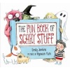 The Fun Book of Scary Stuff (Hardcover) - Emily Jenkins Photo