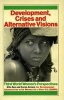 Development Crises and Alternative Visions - Third World Women's Perspectives (Paperback) - Gita Sen Photo