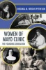 Women of Mayo Clinic - The Founding Generation (Paperback) - Virginia Wright Peterson Photo