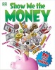 Show Me the Money - Big Questions about Finance (Paperback) - Alvin Hall Photo