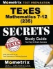 Texes Mathematics 7-12 (235) Secrets Study Guide (Paperback) - Texes Exam Secrets Test Prep Team Photo