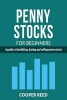 Penny Stock for Beginners - A Guide to Identifying, Buying and Selling Penny Stocks (Paperback) - Cooper Reed Photo