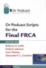 Dr Podcast Scripts for the Final FRCA (Paperback, New) - Rebecca A Leslie Photo