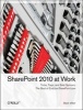 SharePoint 2010 at Work - Tricks, Traps, and Bold Opinions (Paperback) - Mark Miller Photo