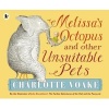 Melissa's Octopus and Other Unsuitable Pets (Paperback) - Charlotte Voake Photo