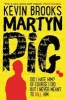 Martyn Pig (Paperback, 2nd Revised edition) - Kevin Brooks Photo