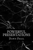 Powerful Presentations (Paperback) - Dawn Frail Ma Photo