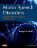 Motor Speech Disorders - Substrates, Differential Diagnosis, and Management (Hardcover, 3rd Revised edition) - Joseph R Duffy Photo