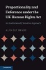 Proportionality and Deference Under the UK Human Rights Act - An Institutionally Sensitive Approach (Hardcover, New) - Alan D P Brady Photo