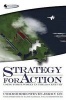 Strategy for Action - Using Force Wisely in the 21st Century (Paperback) - Steven Jermy Photo