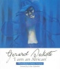 I Am An African - The Life and Times of Gerard Sekoto (Paperback, 1st ed.) - NChabani Manganyi Photo