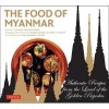 Food of Myanmar - Authentic Recipes from the Land of the Golden Pagodas (Paperback) - Claudia Saw Lwin Robert Photo