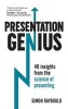 Presentation Genius - 40 Insights from the Science of Presenting (Paperback) - Simon Raybould Photo