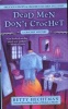 Dead Men Don't Crochet (Paperback) - Betty Hechtman Photo