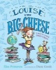 Louise the Big Cheese and the Back-to-School Smarty-Pants (Hardcover) - Elise Primavera Photo