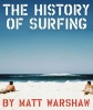 History of Surfing (Hardcover) - Matt Warshaw Photo