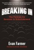 Breaking in - The Formula for Success in Entertainment (Paperback) - Evan Farmer Photo