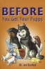 Before You Get Your Puppy (Paperback) - Ian Dunbar Photo