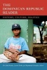 The Dominican Republic Reader - History, Culture, Politics (Paperback) - Eric Paul Roorda Photo