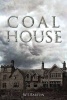 Coal House (Paperback) - W S Barton Photo