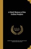 A Brief History of the Indian Peoples (Hardcover) - William Wilson Sir Hunter Photo