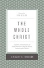 The Whole Christ - Legalism, Antinomianism, and Gospel Assurance-Why the Marrow Controversy Still Matters (Hardcover) - Sinclair B Ferguson Photo