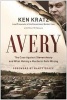 Avery - The Case Against Steven Avery and What "Making a Murderer" Gets Wrong (Hardcover) - Ken Kratz Photo