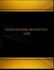 Fixed Income Securities Log (Log Book, Journal - 125 Pgs, 8.5 X 11 Inches) - Fixed Income Security Logbook (Black Cover, X-Large) (Paperback) - Centurion Logbooks Photo