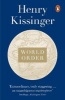 World Order - Reflections on the Character of Nations and the Course of History (Paperback) - Henry Kissinger Photo