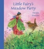 Little Fairy's Meadow Party (Hardcover) - Daniela Drescher Photo