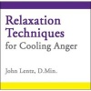 Relaxation Techniques for Cooling Anger (Standard format, CD) - John D Lentz Photo