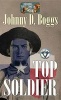 Top Soldier (Large print, Hardcover, large type edition) - Johnny D Boggs Photo