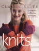  Knits - 100 Gorgeous Designs For Every Occasion From The Studios Of  Yarns (Paperback) - Classic Elite Photo