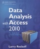 Data Analysis with Microsoft Access 2010 - From Simple Queries to Business Intelligence (Paperback, New) - Larry Rockoff Photo