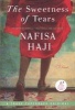 The Sweetness of Tears - (deckle edge) (Paperback) - Nafisa Haji Photo