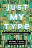 Just My Type - Understanding Personality Profiles (Hardcover) - Michael J Rosen Photo