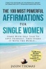 Affirmation the 100 Most Powerful Affirmations for Single Women 2 Amazing Affirmative Bonus Books for Dating & Self Esteem - Start with Self Talk to Love Yourself, Then Share It with the World (Paperback) - Jason Thomas Photo