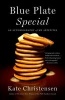 Blue Plate Special - An Autobiography of My Appetites (Paperback) - Kate Christensen Photo