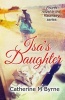 ISA's Daughter (Paperback) - Mrs Catherine M Byrne Photo