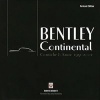 Bentley Continental, Corniche and Azure (Hardcover, Revised edition) - Martin Bennett Photo