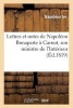 Lettres Et Notes de  Bonaparte a Carnot, Son Ministre de L'Interieur, Pendant Les Cent-Jours (French, Paperback) - Napoleon Photo