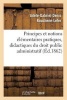 Principes Et Notions Elementaires Pratiques, Didactiques Et Historiques. Droit Public Administratif (French, Paperback) - Bouchene Lefer A G D Photo