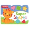 Super Shapes -  Chunky (Book) - Fisher Price Photo